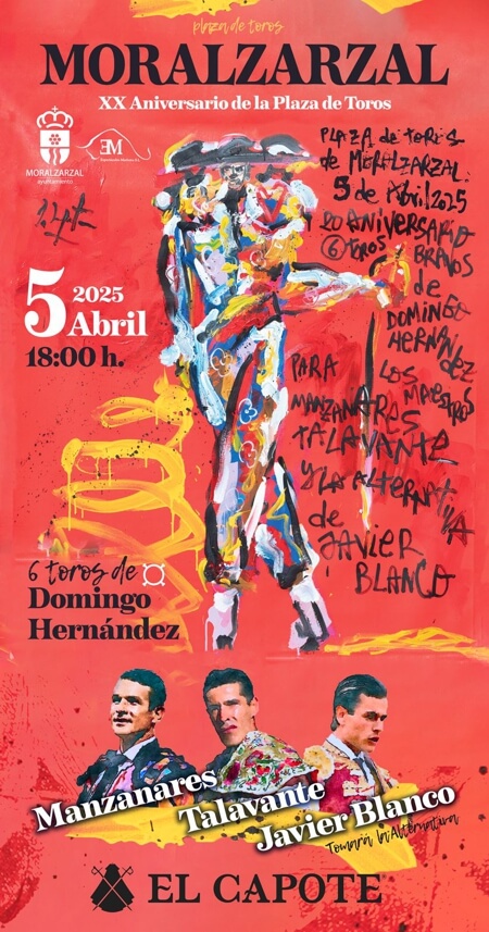 Manzanares, Talavante y Javier Blanco, en la corrida de toros XX Aniversario de la Plaza de Toros de Moralzarzal, cartel