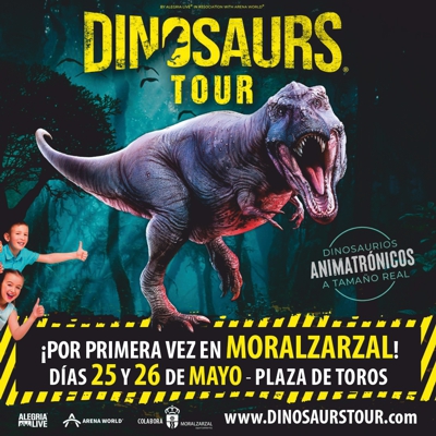 La Muestra Interactiva Dinosaurs Tour llega a la Plaza de Toros de Moralzarzal los días 25 y 26 de mayo 2024