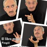 Pingüi nos trae este sábado 25 de octubre su espectáculo «El libro mágico». Biblioteca de Moralzarzal (1)