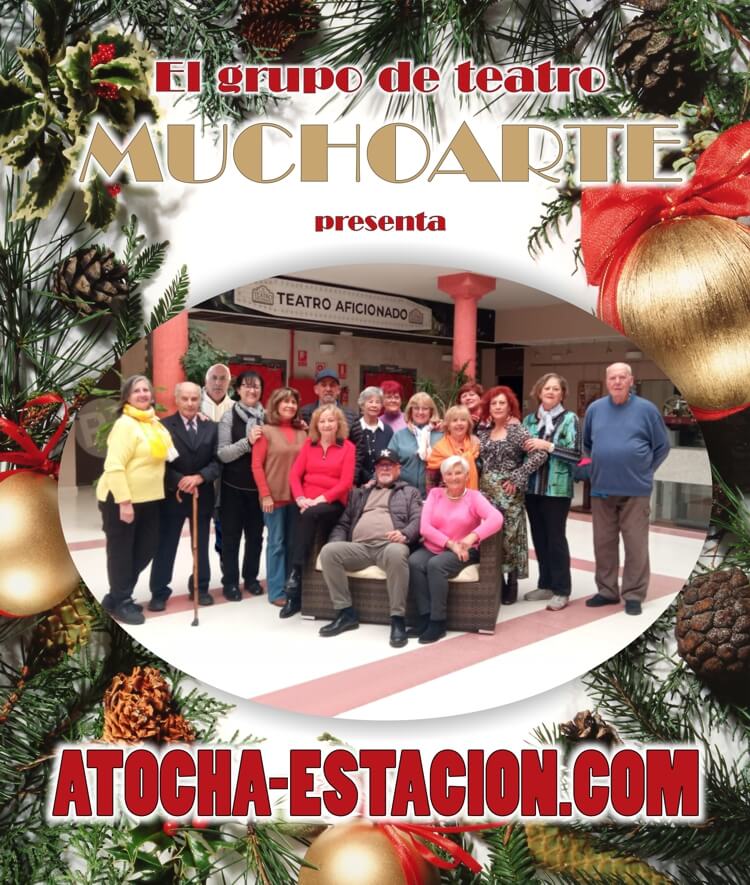 El grupo de teatro MUCHOARTE presenta la obra Atocha-Estación.com el 17 de diciembre en el Teatro de Moralzarzal