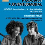 Novedad! Primer Taller de Podcast JuventudMoral, Moralzarzal